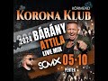 Brny attila   live mix  korona   krmend   2024 05 10