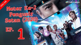 Meter Ke-2 Pengusir Setan (2020)  l  The Exorcist's 2nd Meter  l EP.1 l TVB Indonesia