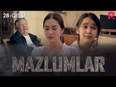 Mazlumlar (o'zbek serial) | Мазлумлар (узбек сериал) 28-qism