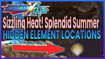 Mega Man X Dive - Sizzling Heat! Splendid Summer Hidden Element locations