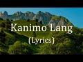 Kanimo Lang lyrics