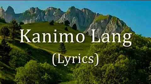 Kanimo Lang lyrics