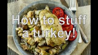 HOW TO STUFF A TURKEY