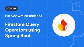 Spring Boot | Firestore Query Operators | Firebase | NoSQL Database | 2024