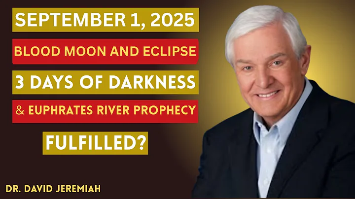 September 1, 2025 Blood Moon & Eclipse 3 Days of Darkness & Euphrates River MOTI Dr. David Jeremiah