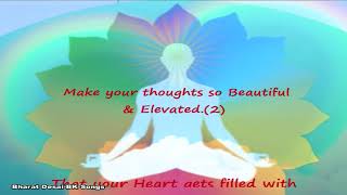 KHAYALON Ko Yun - MAKE Your Thoughts So Beautiful - BK Song - BK Asmita.