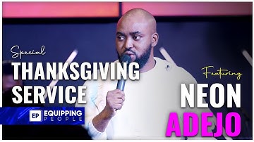 Neon Adejo At Equipping People (Special Thanksgiving)