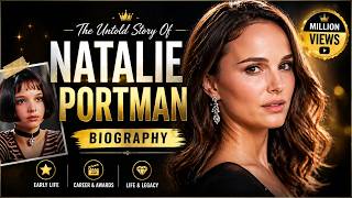 Natalie Portman Biography 2026 | Full Life Story, Movies, Net Worth & Secrets