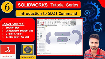#6 | Introduction to Slot Command | Sketching in SolidWorks | SolidWorks Tutorial Series |