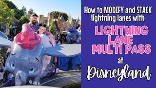 Stacking and Modifying Lightning Lanes on the App at Disneyland--A Tutorial