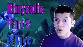 Khrysalis Part 2 is Live!!