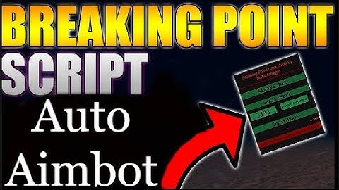 [UPDATED] ROBLOX Breaking Point GUI Hack / Script | Aimbot  | PASTEBIN