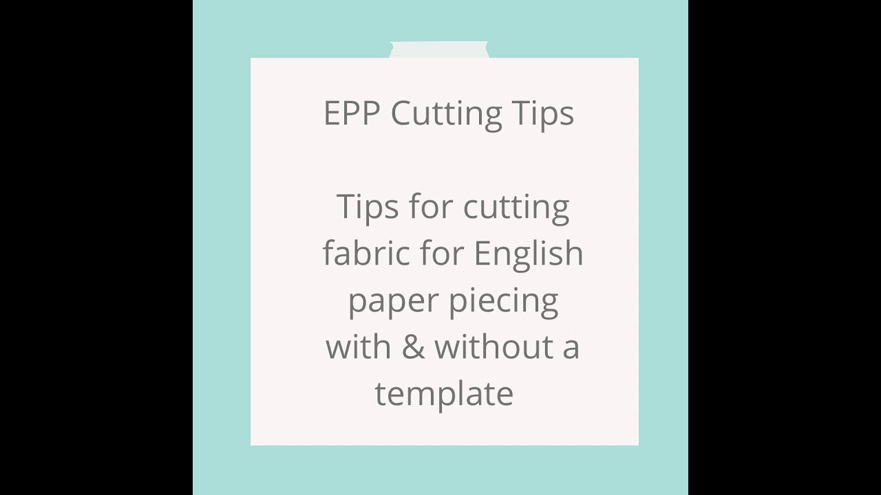 Cutting fabric for English paper piecing with & without a template