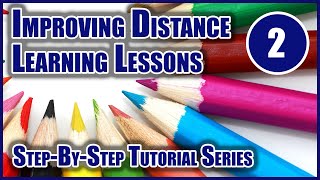 Improving Distance Learning Lessons | Step 2 | Context & Intentions