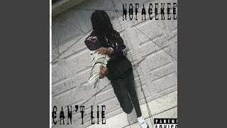 Cant Lie Feat. No.facekeem