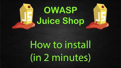 How to Install OWASP Juice Shop in 2 minutes on Kali Linux / Ubuntu