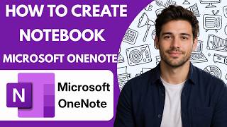 How to Create a Notebook in Microsoft OneNote Full Guide 2026