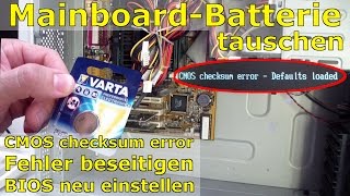 BIOS / CMOS Batterie wechseln nach 