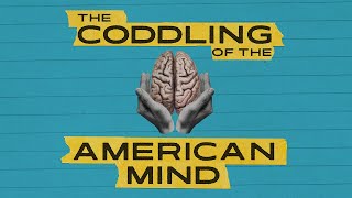 The Coddling Of The American Mind Movie Official Trailer