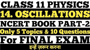 Class 11 Physics Chapter 14 Important Questions | 11 Physics Important Topics | Oscillations Class11