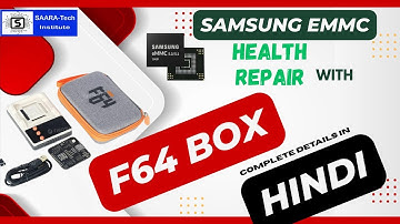 SAMSUNG EMMC HEALTH REPAIR BY F64 II COMPLETE STEP IN HINDI