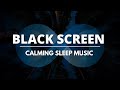 12 Hours Black Screen Music for Sleep: Deep Sleep Music, Relaxing Music, Silent Music, Insomnia