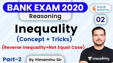 10:00 AM - Bank Exams 2020 | Reasoning by Himanshu Sir | Inequality (Concept+Tricks)