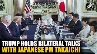 US President Trump holds bilateral talks with Japanese PM Takaichi; hails historic US-Japan ties