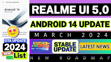 Realme UI 5.0 Stable Update News | Realme March 2024 New Software Update | Android 14 Update