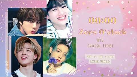 BTS (Vocal Line) 00:00 Zero o