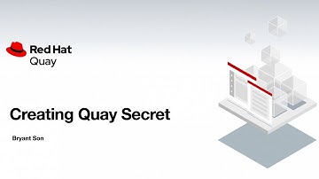 Red Hat Quay: Create an OpenShift secret to store Quay secret