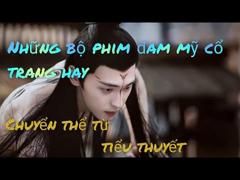 phim đam mỹ cổ trang