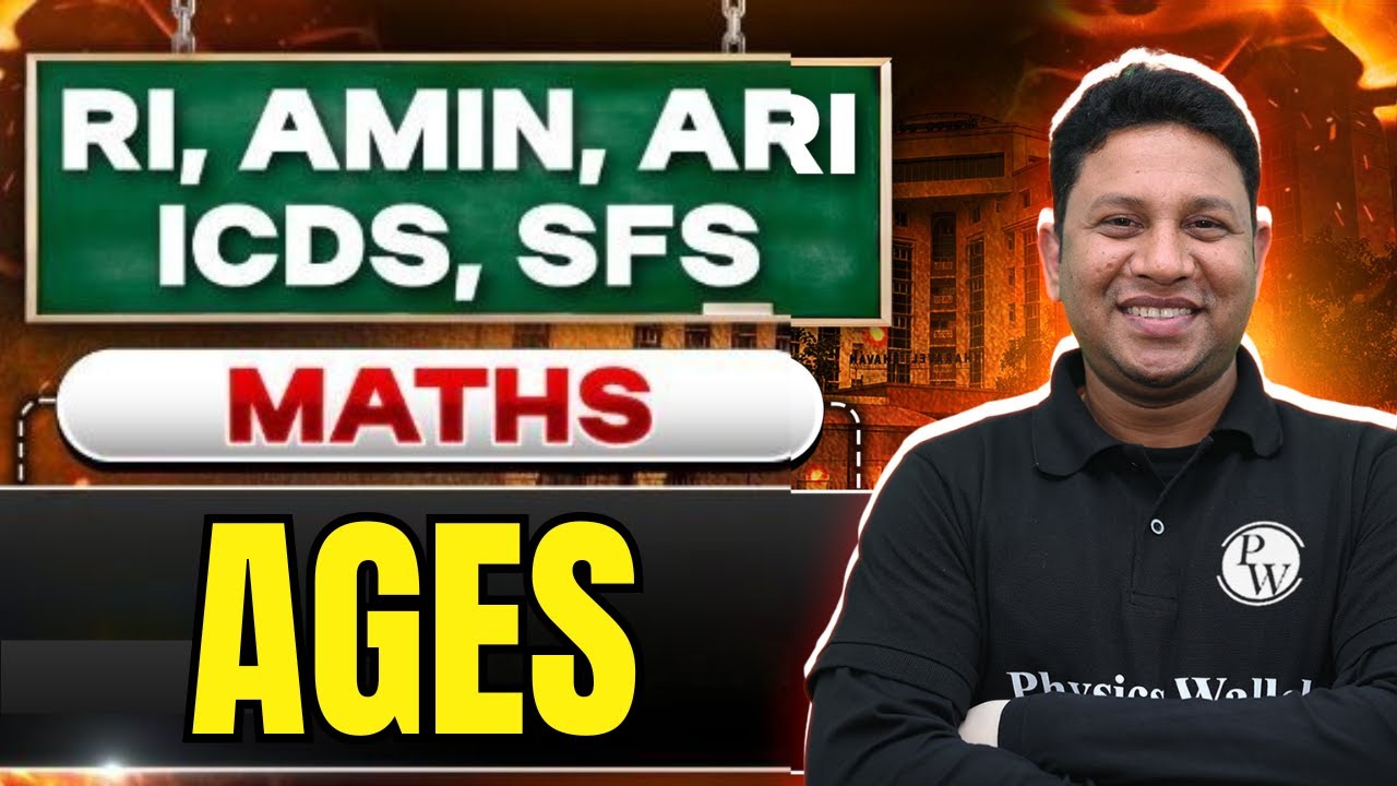 RI AMIN ARI SFS ICDS Mains 2025 | Math | Ages | Math for RI AMIN ARI SFS ICDS Mains