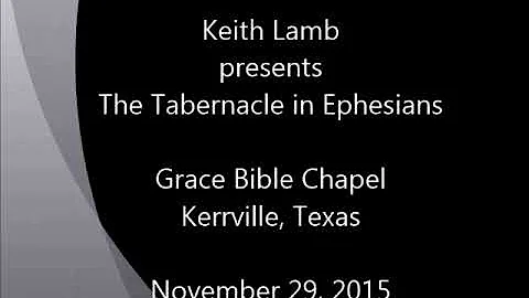 Tabernacle in Ephesians - Keith Lamb