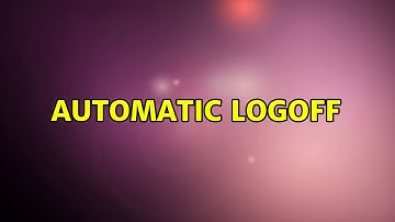 Ubuntu: Automatic logoff (2 Solutions!!)