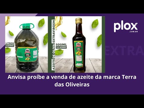 Anvisa proíbe a venda de azeite da marca Terra das Oliveiras