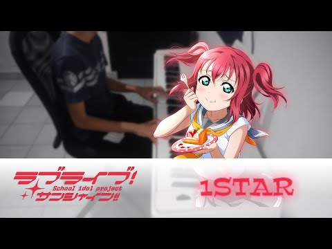 1STAR - Ruby Kurosawa (CV. Ai Furihata) [PIANO COVER] 2021