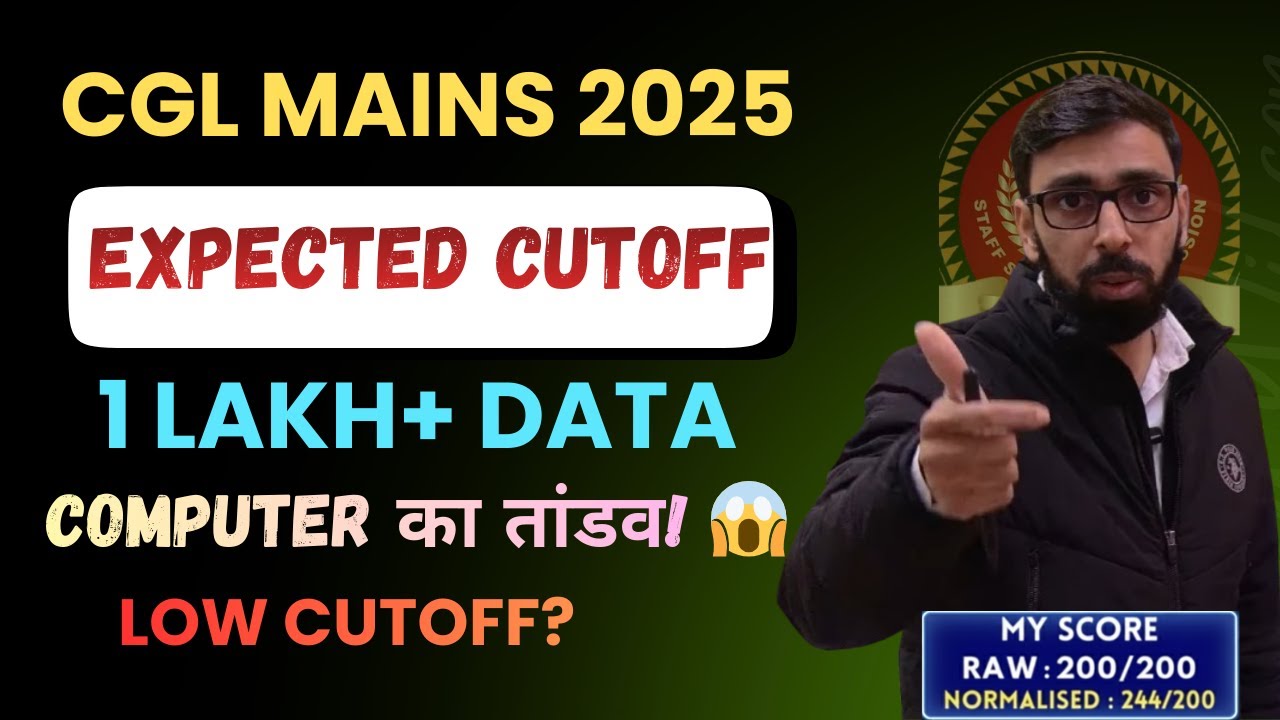 SSC CGL Mains 2025 Safe Score & Expected Cutoff | 1 Lakh+ Rank Analysis ...