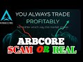 ArbCore Plan In Hindi | Complete Information Arbcore Company | Arbcore Arbitrage Scam or Real |