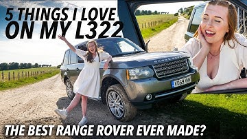 5 Things I LOVE About My RANGE ROVER L322! (Couldn