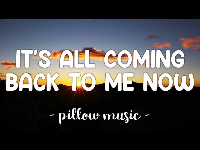 It's All Coming Back To Me Now - Celine Dion (Lyrics) 🎵 class=