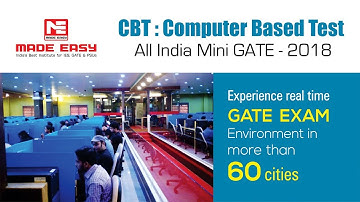 Computer Based Test-CBT for GATE 2018 : MADE EASY