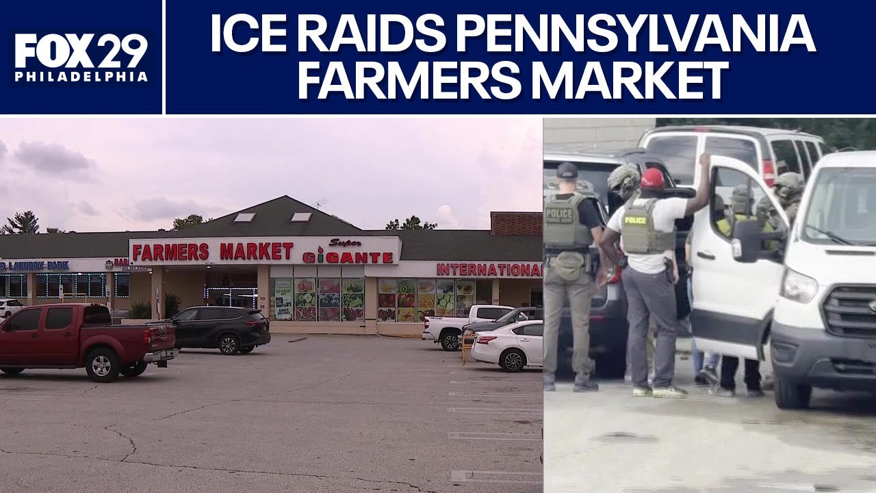 ICE raids Pennsylvania farmers market, detaining at least a dozen people