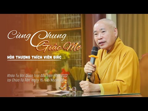 Cùng Chung Giấc Mơ | HT. Thích Viên Giác