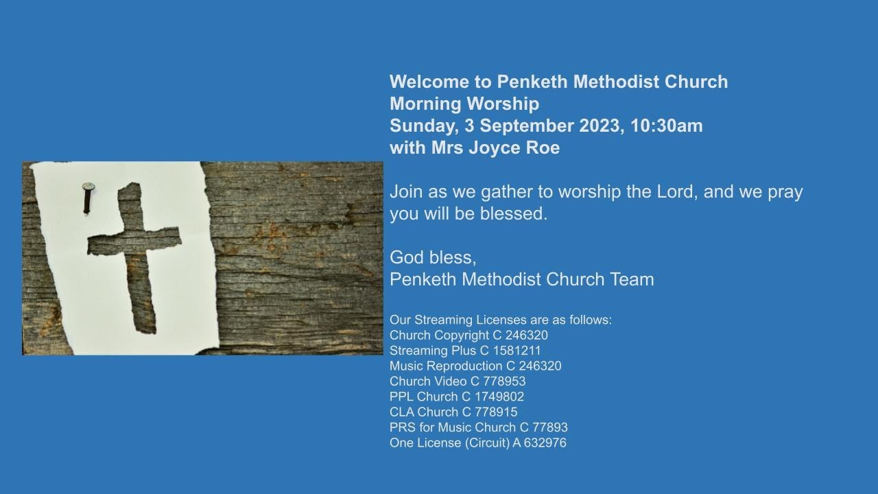 Joyce Roe Penketh Methodist Church - Sunday, 3 September 2023 - Morning Worship ...