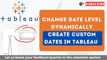 How to change date level dynamically in Tableau? Use Create "custom date" fields option in Tableau