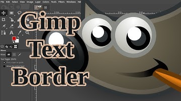 How To: Text Border/Outline in Gimp
