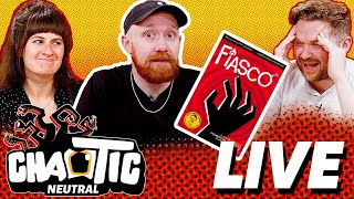 Fiasco Live! | Chaotic Neutral Launch Party!