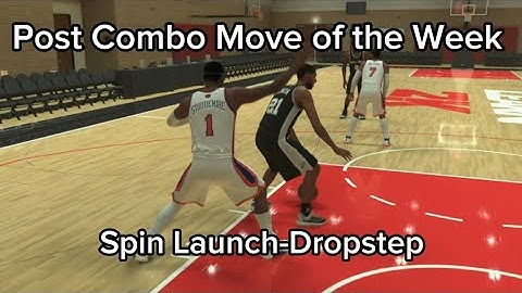 Post Combo Move of the Week (Spin Launch-Dropstep) with Tim Duncan and others