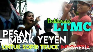 PESAN MBAK YEYEN UNTUK PARA SOPIR TRUCK || DEKLARASI LTMC || ALL ARTIST || BAGAI LANGIT DAN BUMI